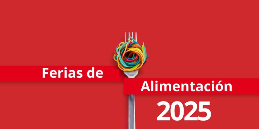 Las 5 Ferias de Alimentación más Destacadas a Nivel Mundial para 2025 Oftex Empresa Consultora de Exportación